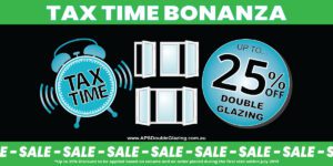 Tax Time Bonanza 2019 at APS Double Glazing