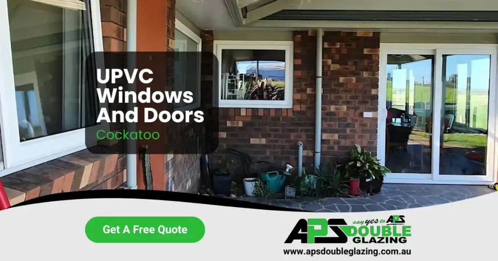 uPVC Windows and Doors in Cockatoo