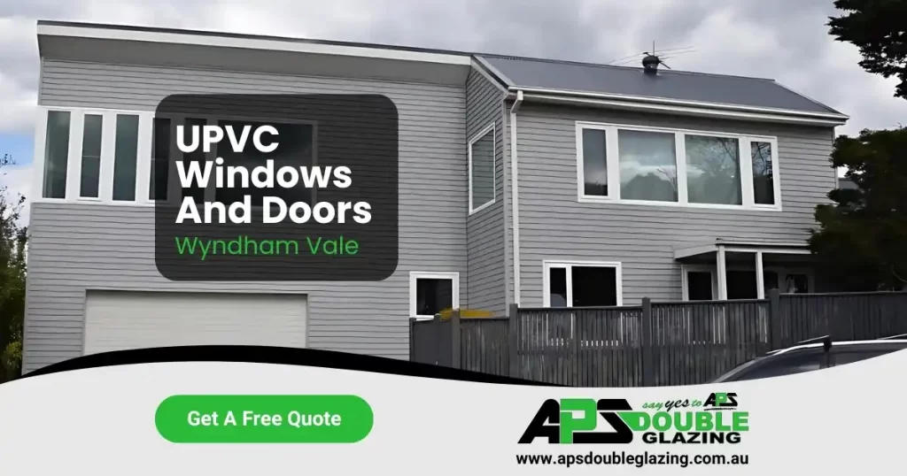 uPVC Windows and Doors in Wyndham Vale